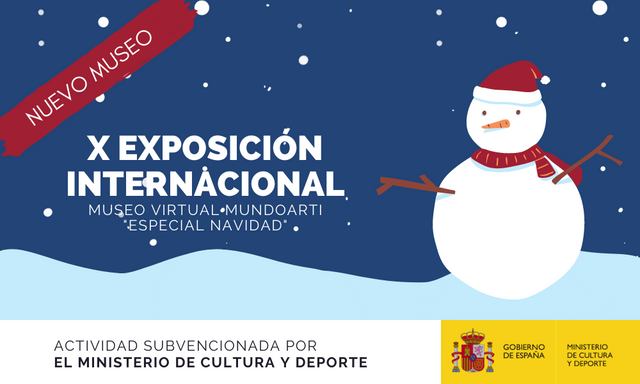 X EXPOSICIÓN INTERNACIONAL MUSEO VIRTUAL MUNDOARTI “ESPECIAL NAVIDAD”