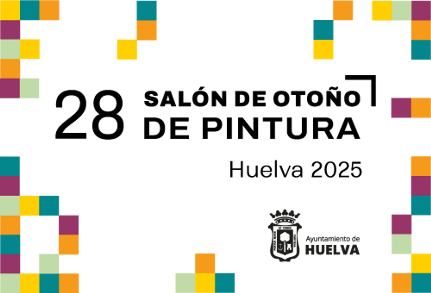 28º SALÓN DE OTOÑO DE PINTURA DE HUELVA 2025 