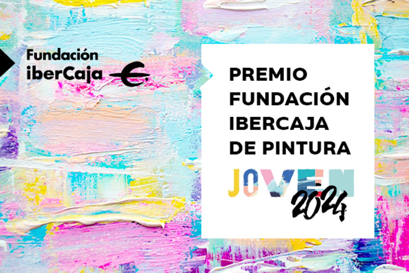 PREMIO FUNDACIÓN IBERCAJA DE PINTURA JOVEN 2024