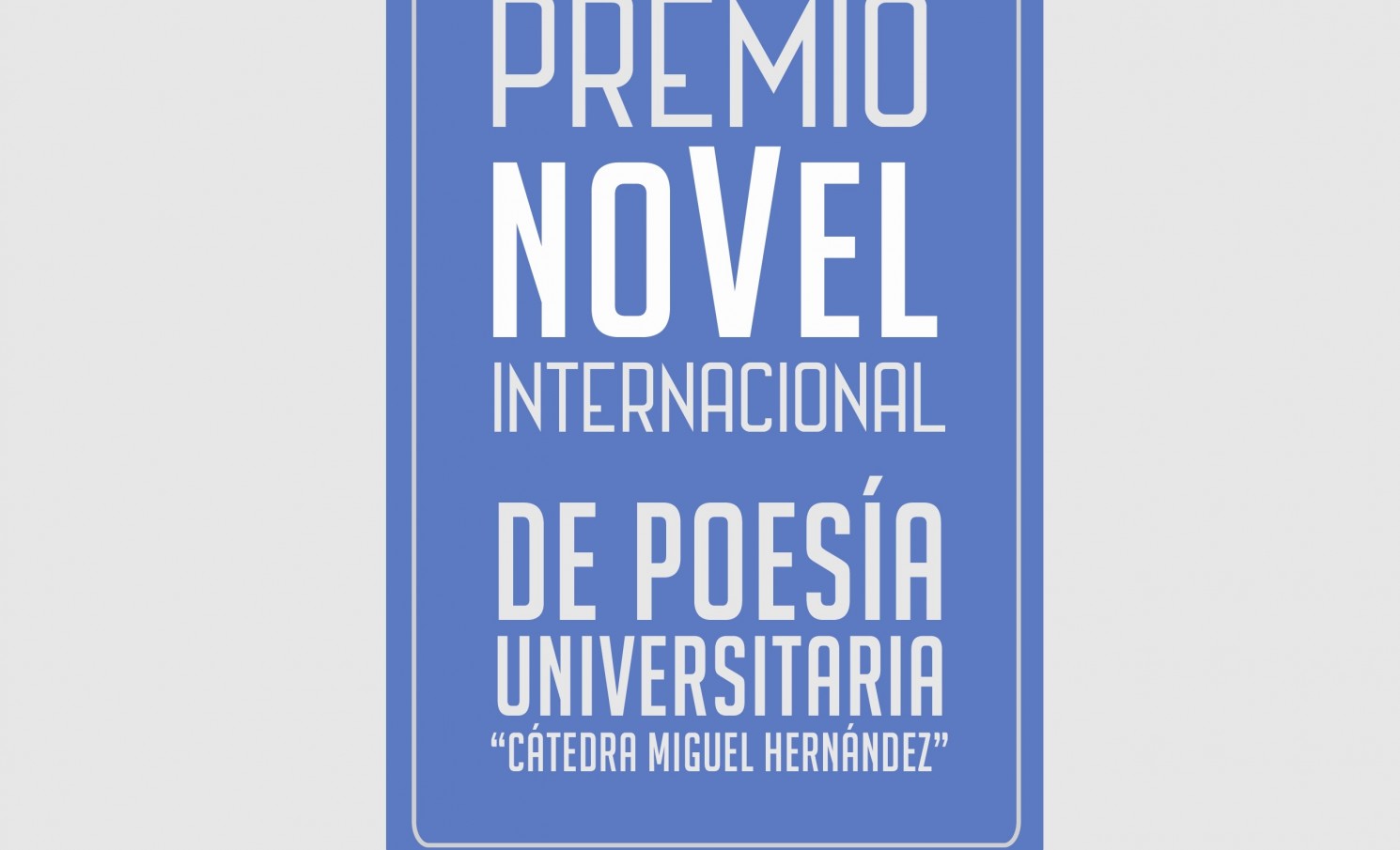 PREMIO NOVEL INTERNACIONAL DE POESÍA UNIVERSITARIA "CÁTEDRA MIGUEL HERNÁNDEZ" 