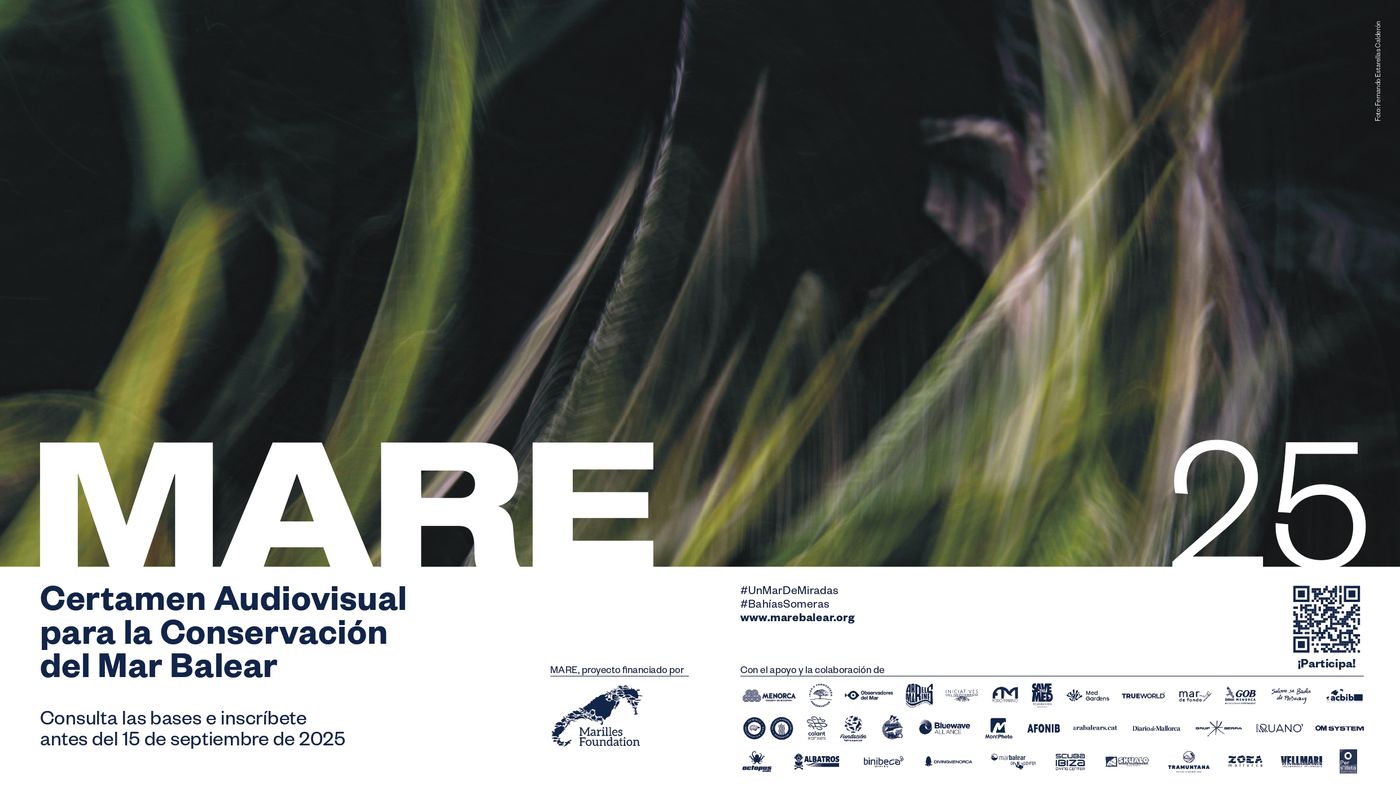 MARE25 CERTAMEN AUDIOVISUAL PARA LA CONSERVACIÓN DEL MAR BALEAR 