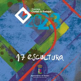 17 PREMIO DE ESCULTURA CIUDAD DE BADAJOZ 2023