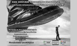 XXIX CONCURSO NACIONAL DE FOTOGRAFÍA 2022 “L’ART DE LA LLUM”