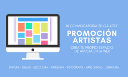 IX CONVOCATORIA 3D GALLERY PROMOCIÓN ARTISTAS