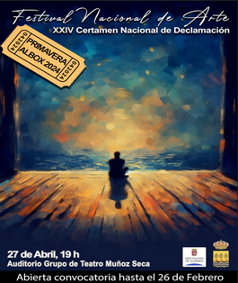 XXIV CERTAMEN NACIONAL DE DECLAMACIÓN FESTIVAL NACIONAL DE ARTE “PRIMAVERA-ALBOX 2024”