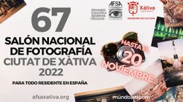67 SALÓN DE FOTOGRAFÍA "CIUTAT DE XÀTIVA" 2022
