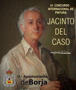 III CONCURSO INTERNACIONAL DE PINTURA JACINTO DEL CASO