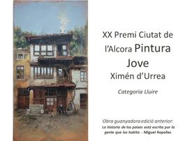 XX PREMI DE PINTURA JOVE CIUTAT DE L’ALCORA-XIMÉN D’URREA - CATEGORIA LLIURE