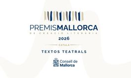 PREMI MALLORCA DE TEXTOS TEATRALS 2026